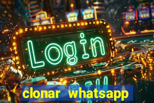 clonar whatsapp pelo email